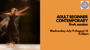 ADULT BEGINNER CONTEMPORARY DANCE  6wk session- Wednesday @ 5:30pm- July 9-August 13 @ 5:30pm