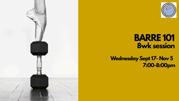 BARRE 101 8wk session- Wednesday @ 7:00pm  Sept 17-Nov 5